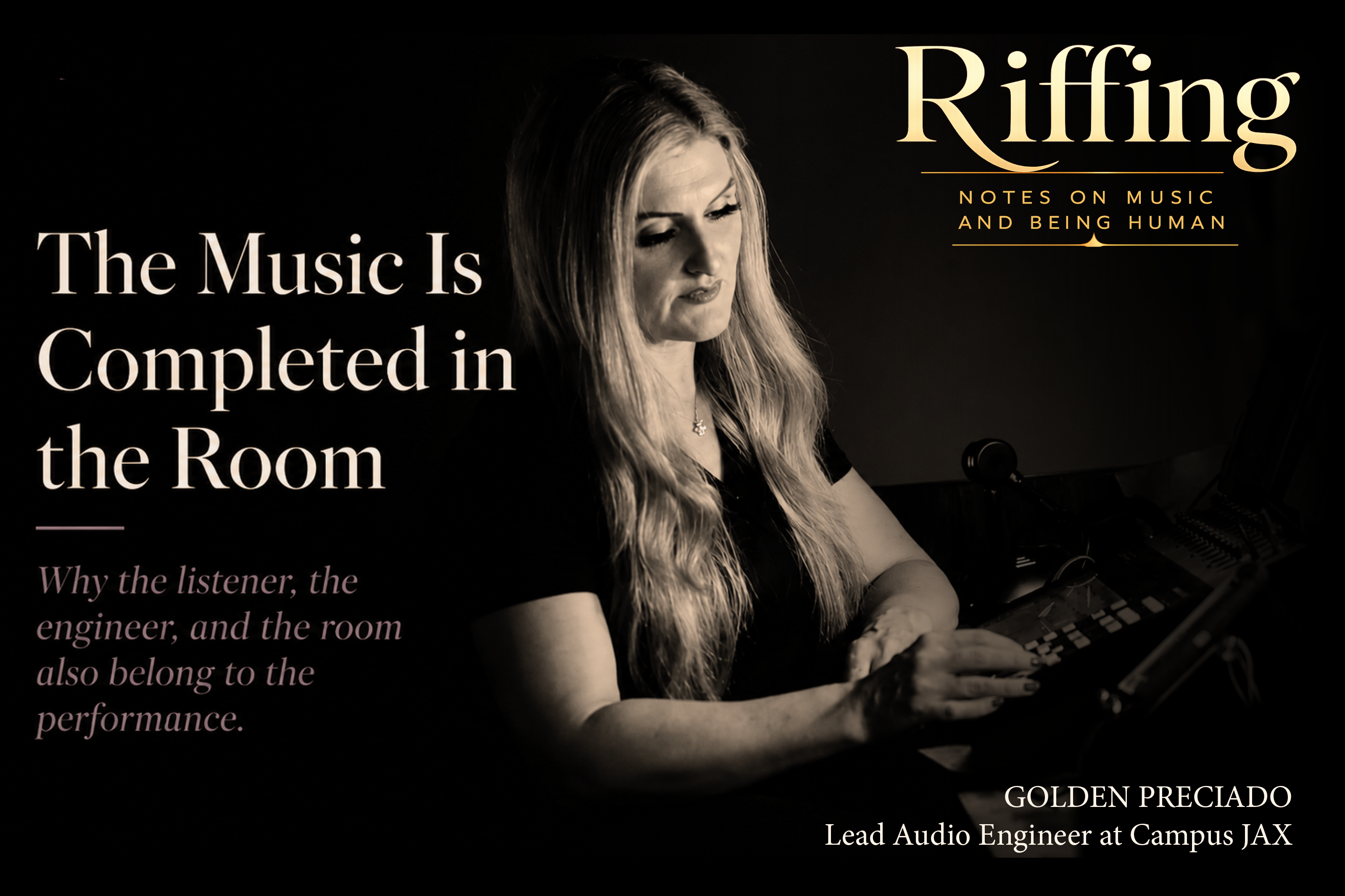 Riffing cover featuring Golden Preciado at a mixing console: The Music Is Completed in the Room.