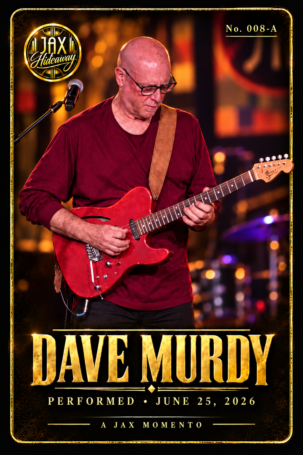Official Dave Murdy JAX Momento No. 008-A, photographed during the June 25, 2026 performance at Campus JAX